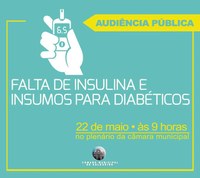 Falta de insulina e insulmos será tema de Audiência Pública