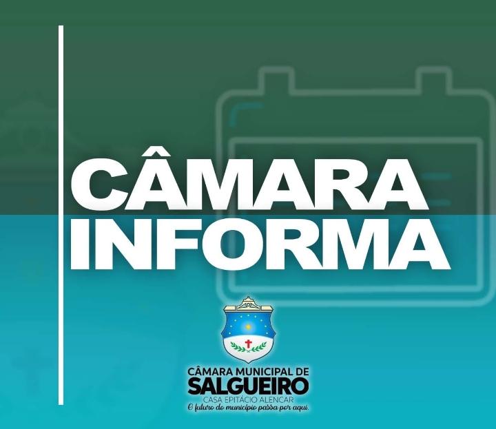 QUARTA-FEIRA (07/08) TEM SESSÃO ORDINÁRIA NA CÂMARA MUNICIPAL DE SALGUEIRO