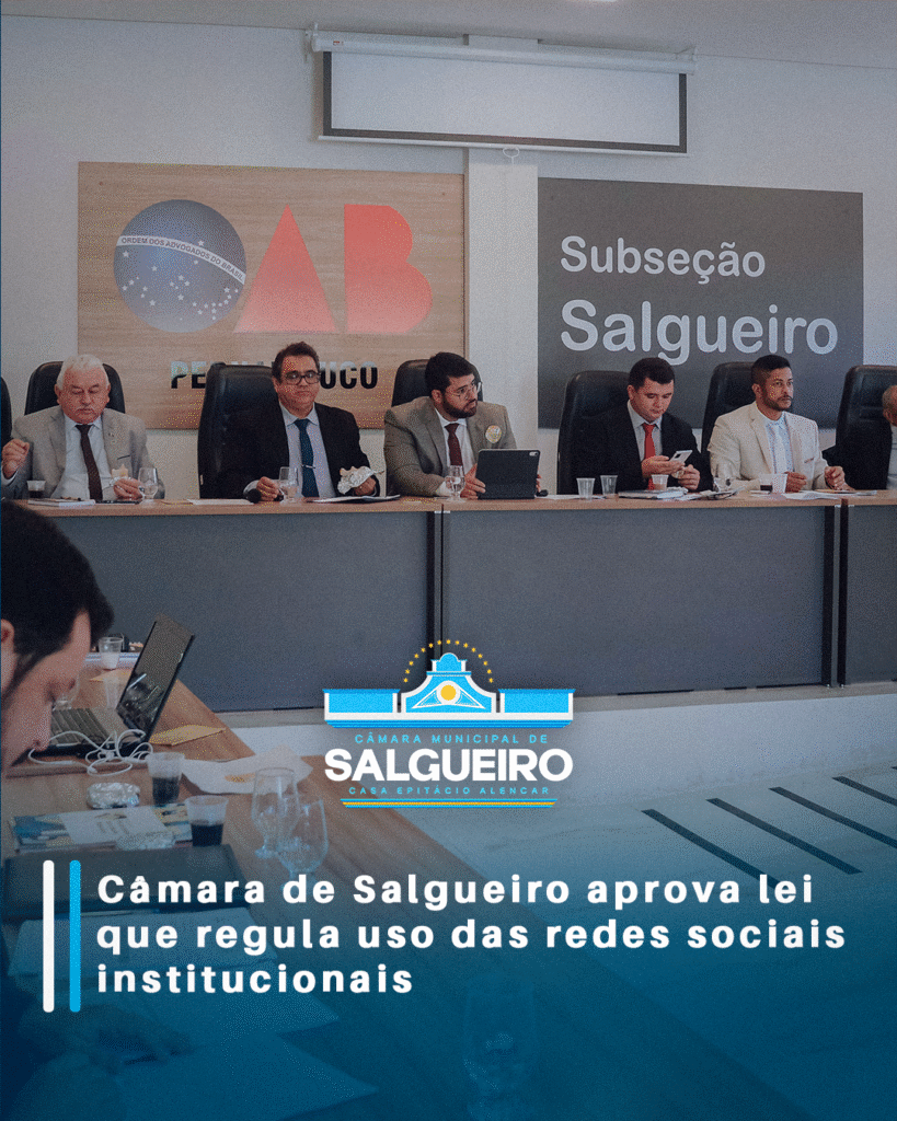Câmara de Salgueiro aprova lei que regula uso das redes sociais institucionais.