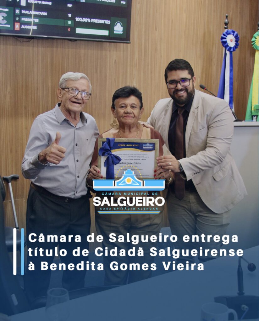 Câmara de Salgueiro entrega título de Cidadã Salgueirense a Benedita Gomes Vieira