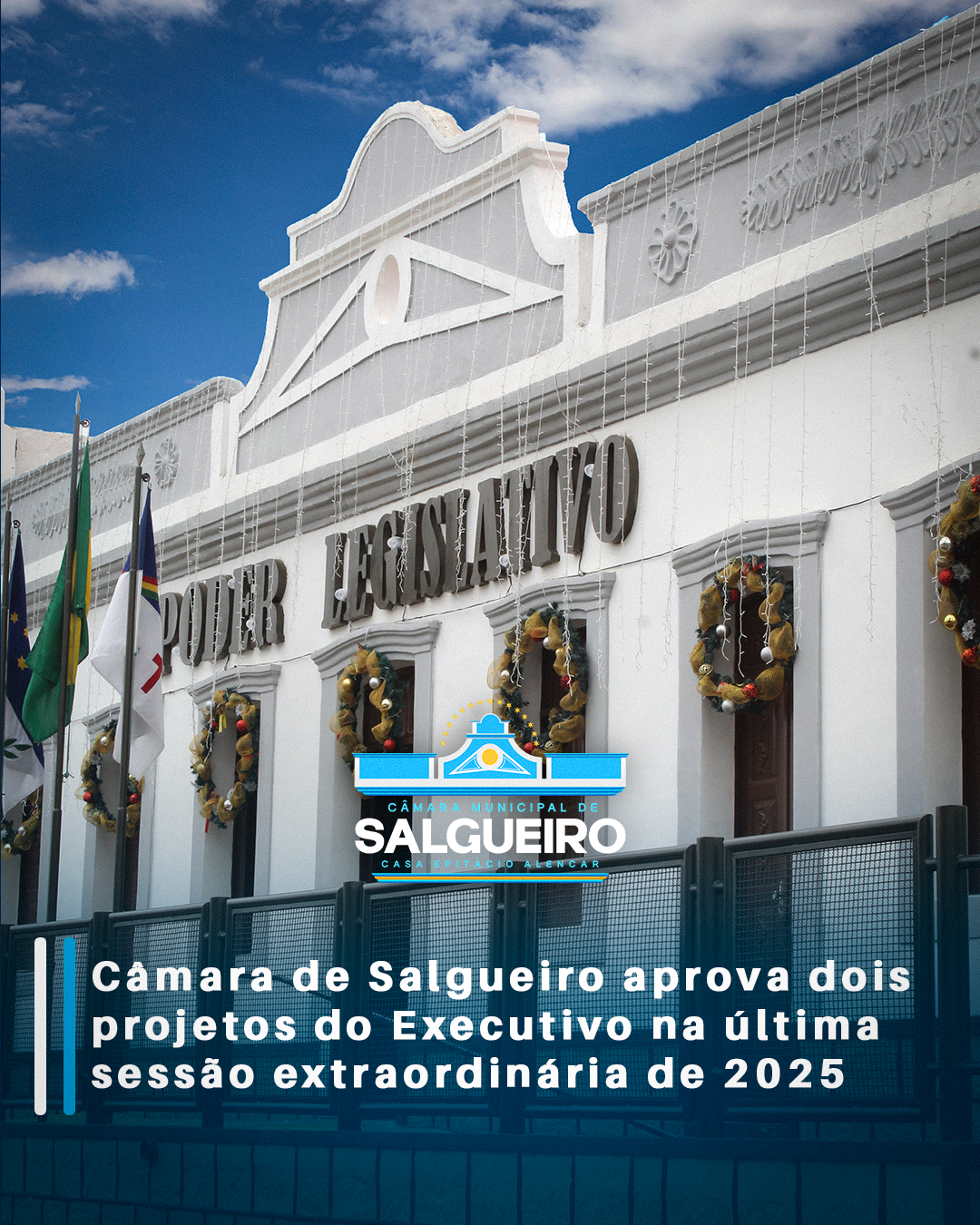 Câmara de Salgueiro aprova dois projetos do Executivo na última sessão extraordinária de 2025
