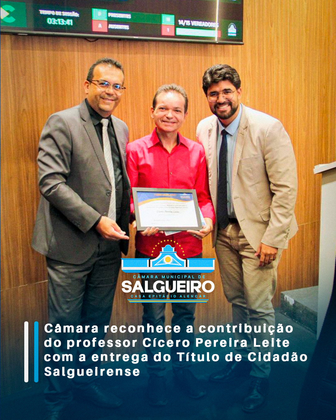 Câmara reconhece a contribuição do professor Cícero Pereira Leite com a entrega do Título de Cidadão Salgueirense